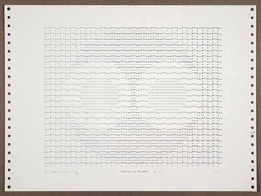 Frederick Hammersley, ENOUGH IS PLENTY, 1969. Computer-generated drawing. Gift of the Frederick Hammersley Foundation. The Huntington Library, Art Collections, and Botanical Gardens. Image © Frederick Hammersley Foundation. Frederick Hammersley, ENOUGH IS PLENTY, 1969. Computer-generated drawing. Gift of the Frederick Hammersley Foundation. The Huntington Library, Art Collections, and Botanical Gardens. Image © Frederick Hammersley Foundation.